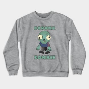 Corona Zombie Crewneck Sweatshirt